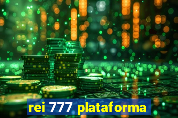 rei 777 plataforma